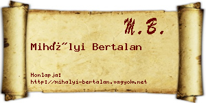 Mihályi Bertalan névjegykártya